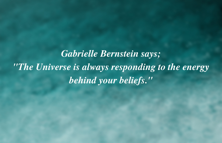 Gabrielle Bernstein says