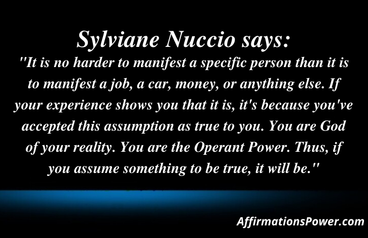 Sylviane Nuccio quote on manifesting a specific person( manifest sp)