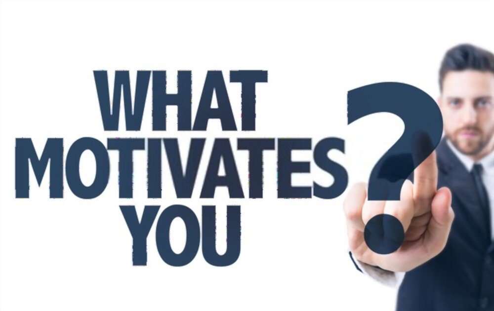 What is your motivation