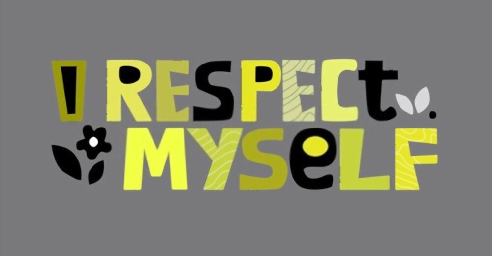 I respect myself (root chakra affirmation)