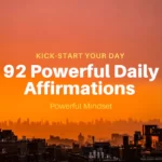 Powerful Daily Affirmations (92 Affirmations To Change Your Life)