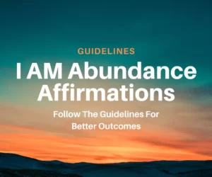 this image introduces the guidelines for the abundance affirmations