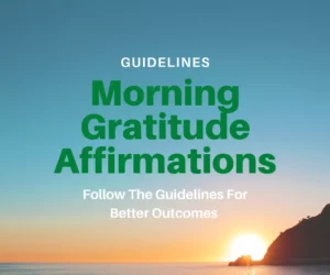 this image introduces the guidelines for the morning gratitude affirmations law of attraction 