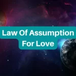 Law Of Assumption For Love (Manifest a Specific Person Effortlessly)