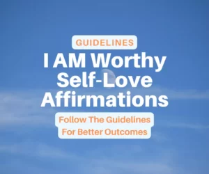 this image is related to the article about affirmations I am worthy
