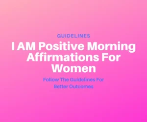 this image is related to the article about i am morning affirmations for women