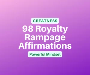 this is the thumbnail for the article about Royalty Rampage Affirmations