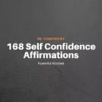 Self Confidence Affirmations (168 Powerful Affirmations To Become Confident)